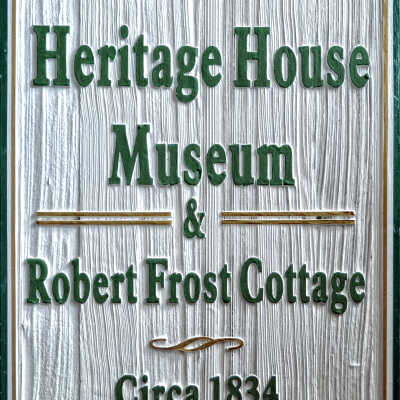 Heritage House Museum & Robert Frost Cottage Sign