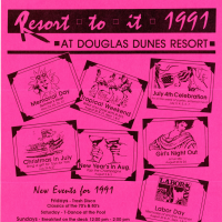          Flier of Events at the Douglas Dunes Resort in 1991 (1)
   