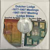 Dutcher Lodge Meetings 1877-1917 also Lodge Bibles