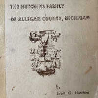          The Hutchins Family of Allegan County, Michigan
   