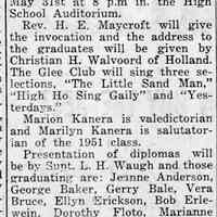          cr1951052501Graduation.jpg; 1951 - Jeanne Anderson, George Baker, Gerry Bale, Vera Bruce, Bilyn Erickson, Bob
Erlewein, Dorothy Floto, Marianne Funk, Irma Gleason, Ann Gore, Marshall Greene, Maxine Herring, Marilyn Kanera, Marion Kanera, Erwin Kasten, Dick Knipper, Bob Orzehoski, Dick Quade, Nancy Simmons, Marlene Smiser, Marc Waugh, Don Webster and Jim Wilson
   