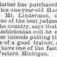          cr1886060401 trotter barber.jpg; D.L. Barber purchases Hambletonian colt from George Babcock. Hambletonian was one of the best Thoroughbred racehorses of the late 18th century.
   