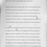          5; on to their simple home in the 1890s, converting it into a 20-room hotel with
kitchen, dining hall and two large sitting rooms on the first floor.
All three industries began to decline steadily. Then in 1907 the Kalamazoo River
channel was straightened, sacrificing beauty for directness, and cutting off the
Riverside Hotel from its patrons. Its front door faced what became known as the
