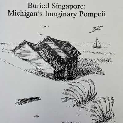 Buried Singapore: Michigan's Imaginary Pompeii, 2010