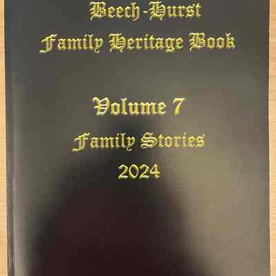 Beech-Hurst Family Heritage Book Vol. 7