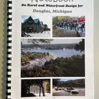          Notebook on Rural and Waterfront Design for Douglas, Michigan
   