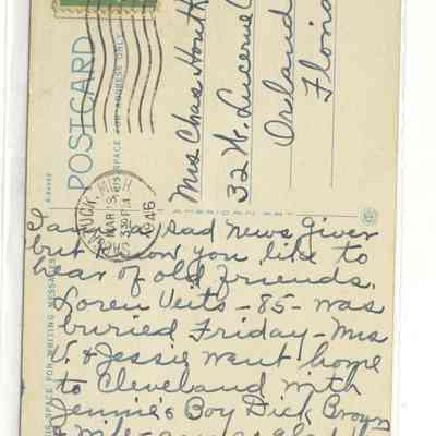HH-0022-PostCardFromMayHeath1946-bk.JPG 645KB: 1946 postcard from May Heath to Ada (Hames) Houtkamp in Florida. "I am a sad news giver but know you like to hear of old friends. Loren Viets - 85 - was buried Friday - Mrs V. & Jessie went home to Cleveland with Jennie's boy Dick Brown and wife - and so glad - they need the change - Our church choir has new maroon choir gowns - Love May"