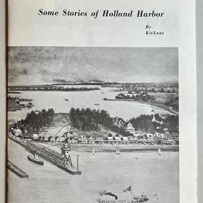 Some Stories of Holland Harbor