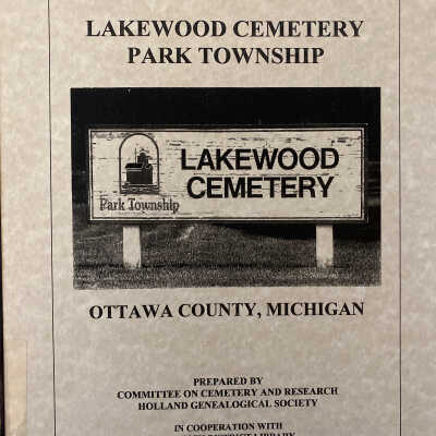 Tomb stones and burials Lakewood cemetery Park Township Ottawa county, Michigan