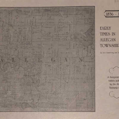 Early Times in Allegan Township