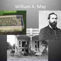          5. MAY- I am William A. May, the grandson of William Dutcher, the child of a daughter, Mary Anne who was married to Frederick H. May, but died before the family got to Douglas. Although others claimed the title of “First child born in Douglas” I am clearly the “First Boy of Douglas.” having arrived at the age of four. It was my father who named Douglas, after the capital of the Isle of Man, a small island in the Irish Sea between Scotland and Ireland, where he was born -- where the Dhoo and the Glas rivers meet. I left Douglas after the Civil War and worked for a telegraph company in New Jersey but then felt the call to become a Baptist minister. I wrote more than a thousand hymns.
[1851-1935 ]
   