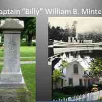          12. MINTER- I’m Captain “Billy” William B. Minter, I was one of the area’s first Lakes captains. In1868 when the steamer Hippocampus sank between St. Joseph and Chicago. A passing schooner-scow picked up 15 survivors and brought them to Saugatuck. I took them aboard my tug and returned them to St. Joe where everyone had given them up for dead, and were quite excited to see them. I was in and out of Saugatuck and South Haven for many years. In 1891 at the age of 86 I had a fever that so deranged my mind that I jumped through the living room window cutting my foot, blood poisoning set in and I died a week later.
[d. 1891]
   