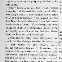          cr1913071801BeinzDrownedRiver.jpg; John Beinz, cook on the dredge General Mead, drowned after practical joke.
   