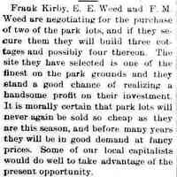          cr1895041901ParkLots-KirbyWeedandWeed.jpg 29KB; Frank Kirby, E.E. Weed and F.M. Weed mentioned as smart investors in cottage building plans
   