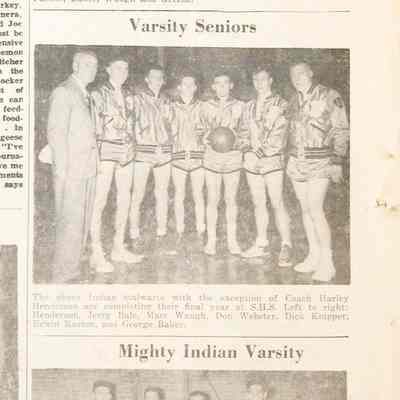 cr1951030204Bales.jpg 555KB: Coach Harley Henderson are completing their final year at S.H.S. Left to right: Henderson, Jerry Bale, Marc Waugh, Don Webster, Dick Knipper, Erwin Kasten, and George Baker.

Left to right, top row: Jerry Bale, Marc Waugh, George Baker, Jerry Parker. Bottom row, left to right: Bill Bale, Bruce Greene, Erwin Kasten, Dick Knipper, and Don Webster.
