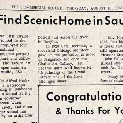 Artists Find ScenicHome in Saugatuck: Mentions John Norton, Art Institute of Chicago, Mr. Johannsen [Johansen?] Frederick F. Fursman, Alfred Krehbiel, Ox-Bow Summer School of Painting, Cora Bliss Taylor, Taylor Art School, AK Studio, Carl Hoerman, Christiana Hoerman, Chalet Art Gallery, John Polka, Saugatuck Art Gallery on Culver, Clothesline shows in Village Square by Saugatuck-Douglas Art Club