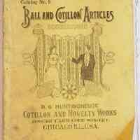          RGHuntinghouseBook.jpg 29KB; Catalog No. 9, Ball and Cotillon Articles, Decorations, Cotillon and Novelty Works, 1758-60 Larrabee Street, Chicago, Illinois, Cotillion
   