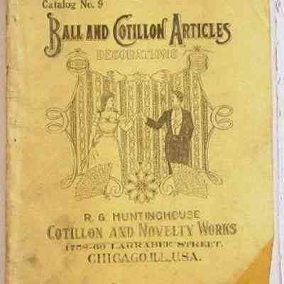 RGHuntinghouseBook.jpg 29KB: Catalog No. 9, Ball and Cotillon Articles, Decorations, Cotillon and Novelty Works, 1758-60 Larrabee Street, Chicago, Illinois, Cotillion
