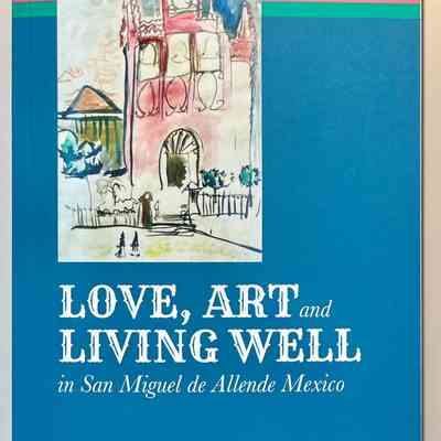 Love, Art and Living Well