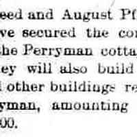          cr1895101101PerrymanCottageToBeBuilt.jpg 12KB; A.L. Weed and August Pfaff building Perryman cottage
   