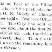          cr1903101601VillageSellsLastOfTheParkLots.jpg 18KB; Village president Pear sells lots to Mrs. O.E. Moody of Chicago and Mrs. Frances of Chase Kansas City
   