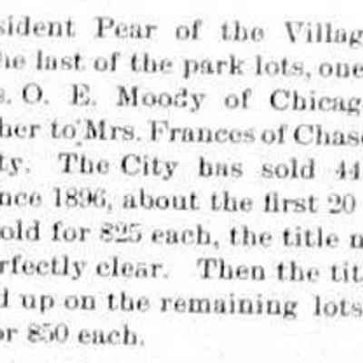 cr1903101601VillageSellsLastOfTheParkLots.jpg 18KB: Village president Pear sells lots to Mrs. O.E. Moody of Chicago and Mrs. Frances of Chase Kansas City
