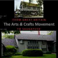 Arts & Crafts Movement: from Great Britain to Saugatuck presentation
