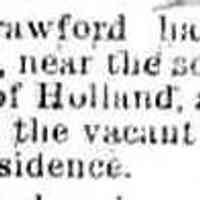          cr1887032501CoatesPlaceMovedNearPond.jpg; George Crawford bought Coastes place near school house of James Purdy, move house to lot next to J.M. Pond's house
   