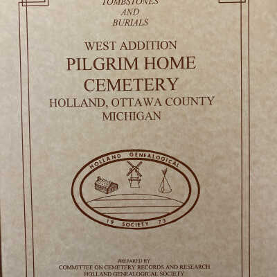 Tomb stones and burials West edition pilgrim home cemetery Holland, Ottawa county Michigan