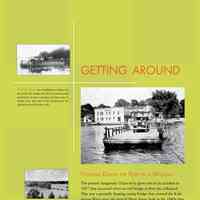          Getting Around; Floating Down the River in a Wagon
The present Saugatuck Chain ferry grew out of an accident in
1857 that occurred when an old bridge at that site collapsed.
This was a partially floating swing bridge that crossed the Kalamazoo
River near the foot of Mary Street built in the 1840s that
could be opened for large vessels. However, it was poorly built
and boats kept knocking it until one day in 1857 it collapsed
and dumped a wagon and oxen and two ladies into the river, all
of which floated gracefully along until the driver could summon
aid to the rescue.
A decade later, a more permanent bridge was constructed upriver
at the site of today’s Saugatuck-to-Douglas bridge. It was
in sections, one of which was a tree-lined causeway, one a trestle
bridge of sorts, and another was (at first) a draw bridge (later
a swing bridge) to allow boats to go upriver. The present much
shortened bridge was built in 1938 to convey the Blue Star
Memorial Highway over the river and has been improved and
widened several times.
   