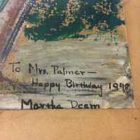          Artist Martha Deam’s signature and a Happy Birthday wish to Mrs Palmer
   