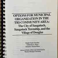 Options for Municipal Organization in the Tri-community Area: The City of Saugatuck, Saugatuck Township, and the Village of Douglas