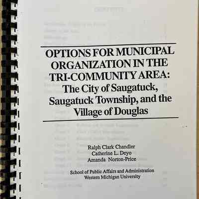 Options for Municipal Organization in the Tri-community Area: The City of Saugatuck, Saugatuck Township, and the Village of Douglas