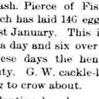          cr1892060301GWPierceHensLays146Eggs.jpg; George Washington Pierce of Fishtown hen laid 146 eggs
   