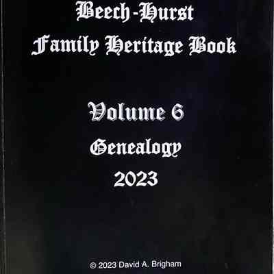 Beech-Hurst Family Heritage Book Vol. 6