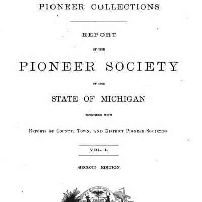 Michigan Pioneer and Historical Collections