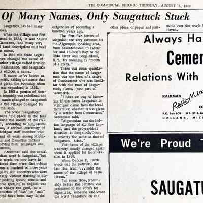 Of Many Names, Only Saugatuck Stuck: Platted in 1834 with name Kalamazoo, 1836 Bronson took over name Kalamazoo, 1835 Newark, E.F. Greenman, "Sahgedah", Algonquin, Westport Connecticut, 1868 Belle Haven
