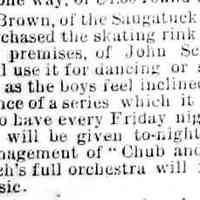          cr1886071601BrownBuysSkatingRink.jpg; J.L. Brown of Saugatuck House purchased John Schaberg skating rink
   