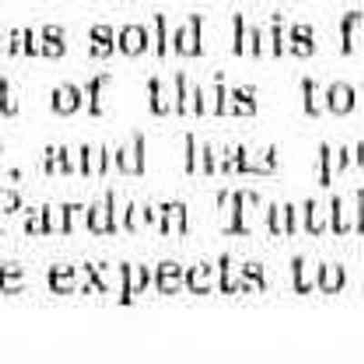 cr1889092001SamReedBuysPardonTuttleRes.jpg: Sam Reed sold fruit farm, bought Pardon Tuttle residence