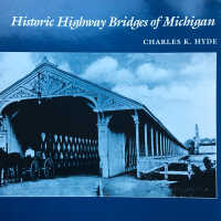 Historic Highway Bridges of Michigan