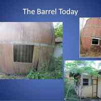          You can see that it is badly in need of some tender loving care, and thanks to the Historical Society and the “Friends of the Barrel” it is about to receive that care.
   