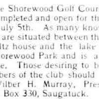          cr1907062102ShorewoodGolfCourseCompleted.jpg 15KB; Shorewood Golf Course between Fred Schultz house and Shorewood Park. Wilber H. Murray
   