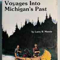          Voyages Into Michigan's Past picture number 1
   