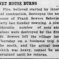          cr1954081301SewersNetHouseBurns.jpg; 1954 fire at Frank Sewers fisheries.
   