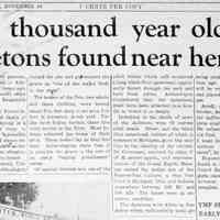          cr1956111601TwoThosandYrOldSkeletons.jpg; Cleo L. Arndt finds Hopewell Culture remains on banks of the Kalamazoo. Dr. Emerson F. Greenman, University of Michigan alerted. After testing in Ann Arbor, remains reported sent to Grand Rapids museum.
   