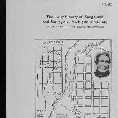The Early History of Saugatuck and Singapore, Michigan 1830-1840.pdf: 6.5MB