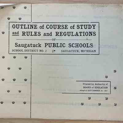 Outline of Course of Study and Rules and Regulations of Saugatuck Public Schools District no. 2