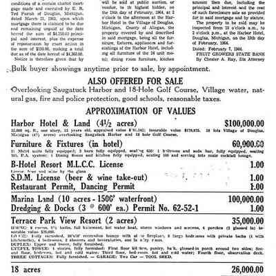 The auction handbill above was published in 1964 to liquidate the holdings of the Harbor Club.: This included the large Harbor Hotel building in Douglas near the corner of Ferry and Center Streets which was later used by the River Queen Boatworks for the manufacture of house boats, the Kalamazoo Lake frontage that later became Tower Marine, and the Terrace Park View Resort which has since been razed and replaced with the Tower Harbor condominium development. Note that the resort included a house, lodge, duplex, three cottages and the "Eyeful Tower," a four-story tower that stood on the bluff overlooking the river and gave the later marina its name. The hotel was planned to include the longer bar in the world, but this was never installed.