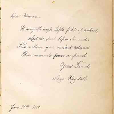 Lena Randall: "Passing through life's field of action,
Lest we part before its end,
Take within your modest volume,
This memento from a friend."
Lena Randall, Jan, 17, 1889