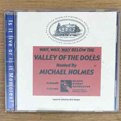 Way, Way, Way Below the Valley of the Dolls Hosted by Michael Holmes